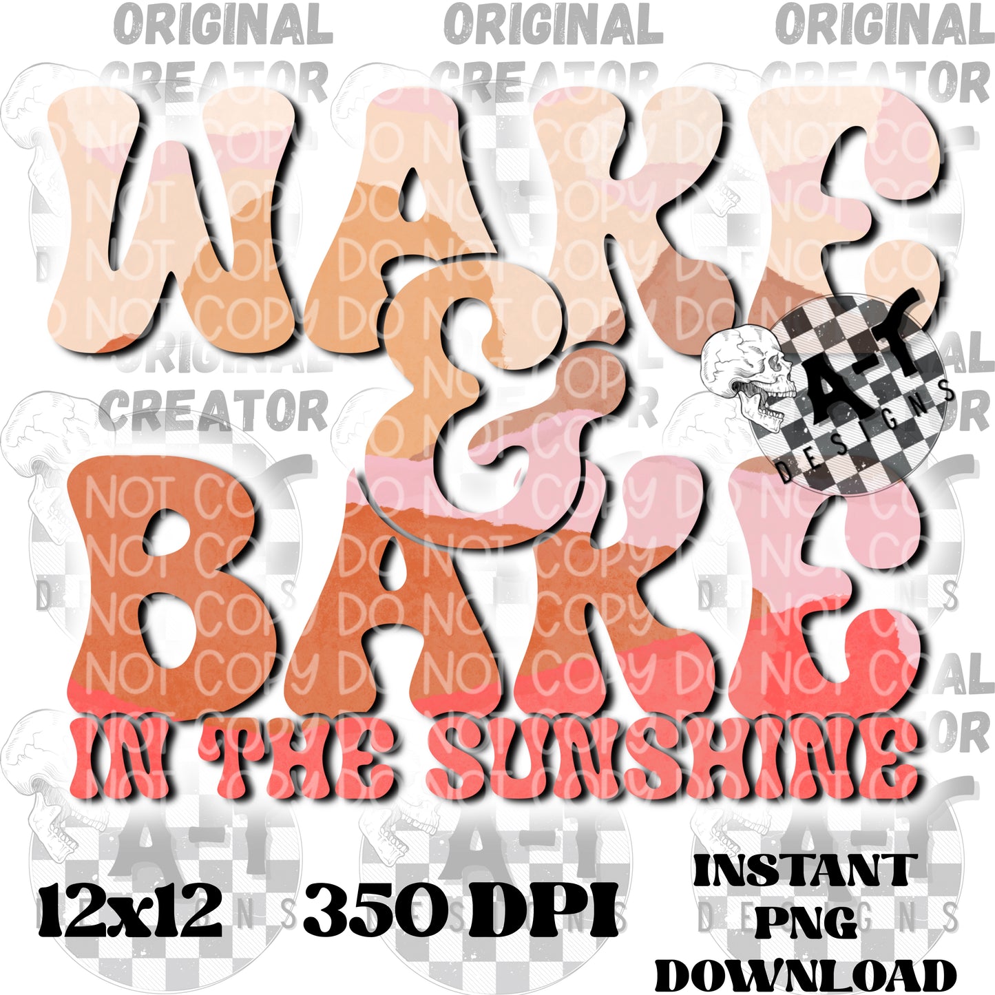 Wake & Bake in the Sunshine