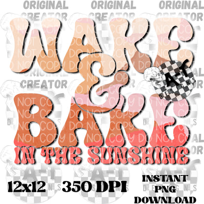Wake & Bake in the Sunshine