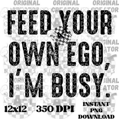Feed Your Own Ego